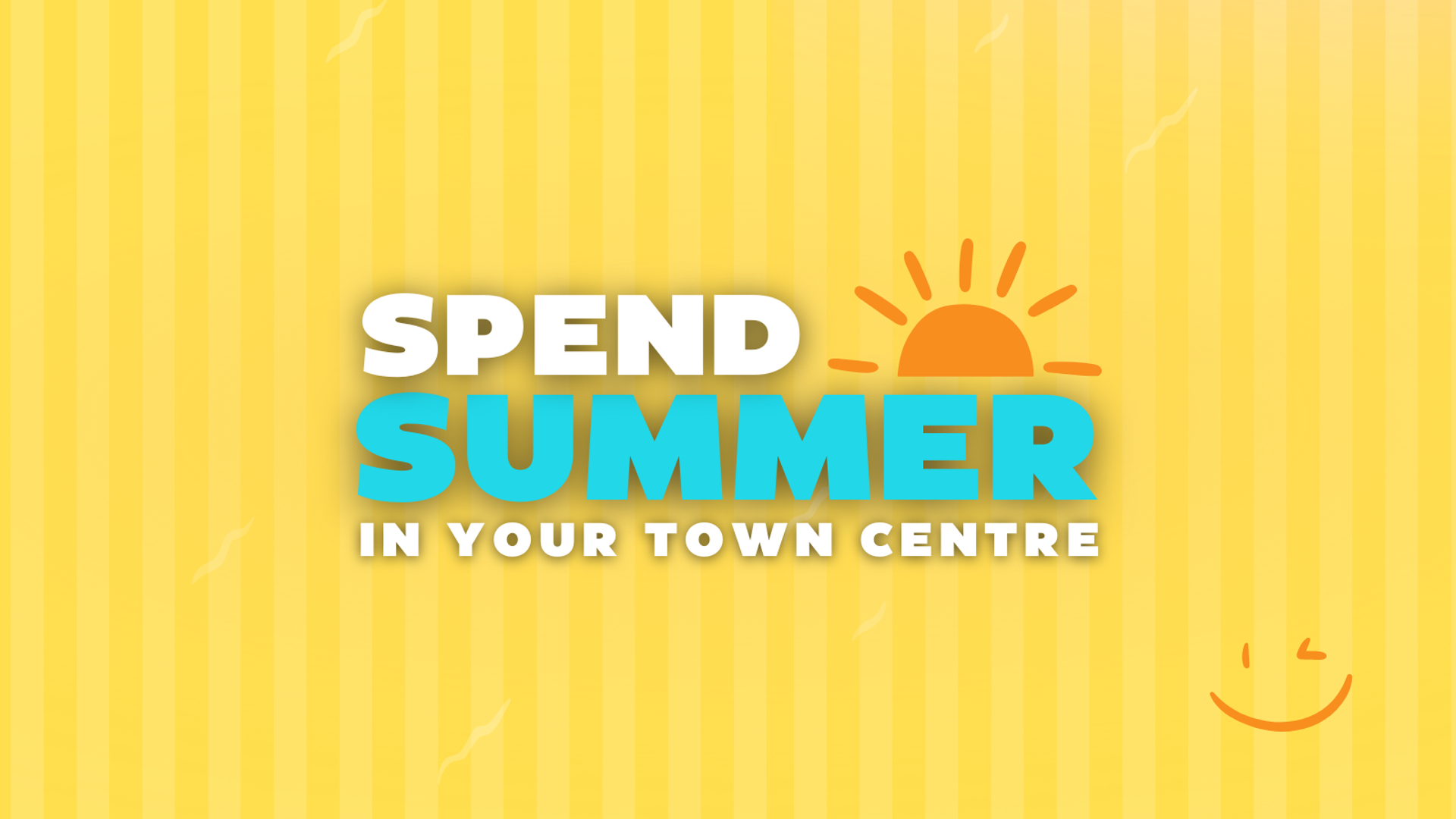 Spend Summer in your town centre